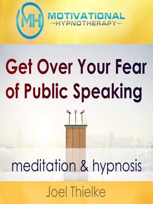 cover image of Get Over Your Fear of Public Speaking